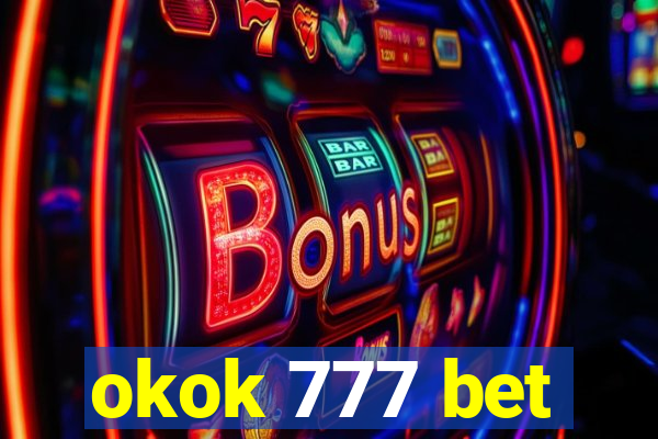 okok 777 bet